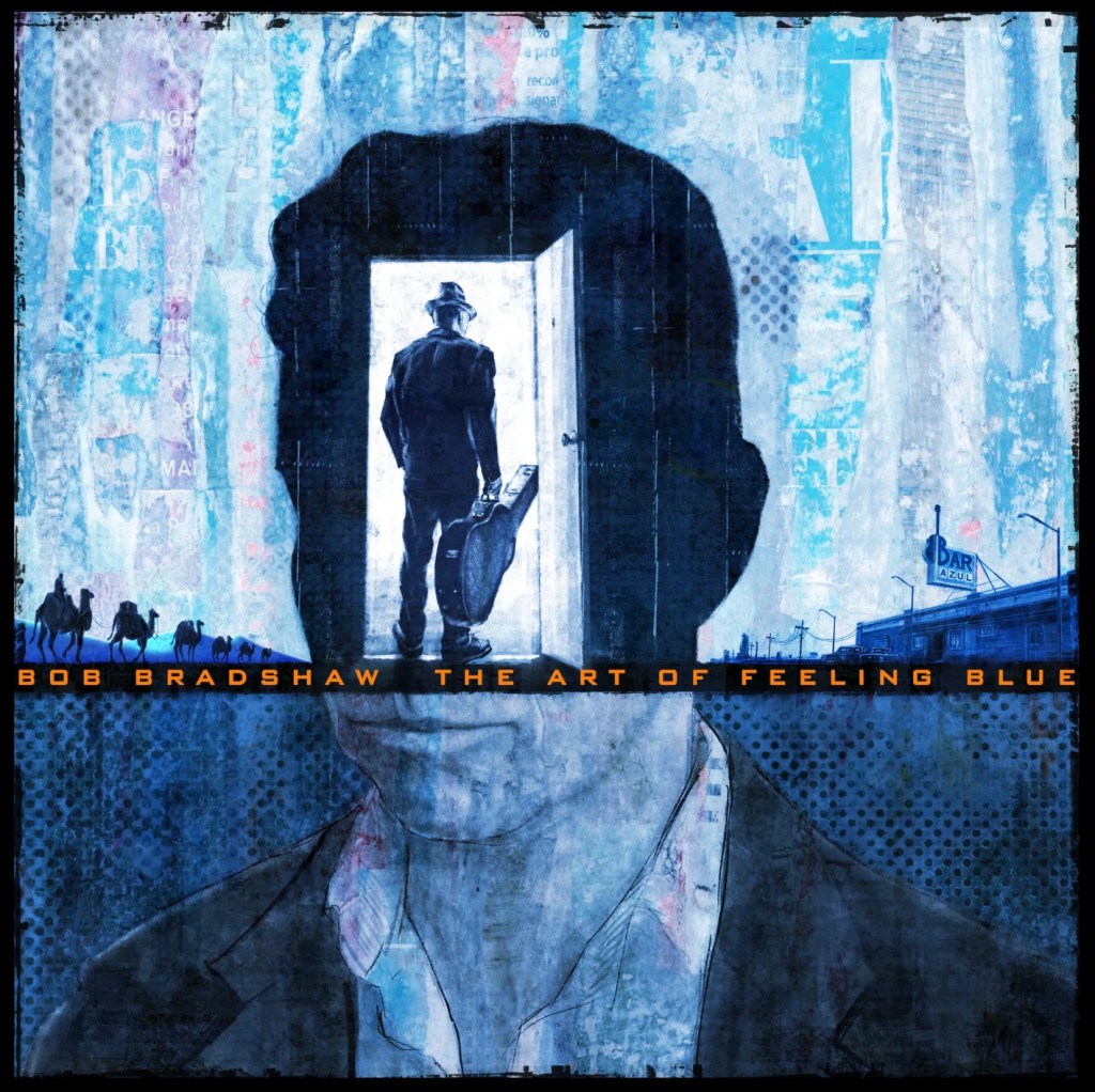 Bob Bradshaw--The Art of Feeling Blue