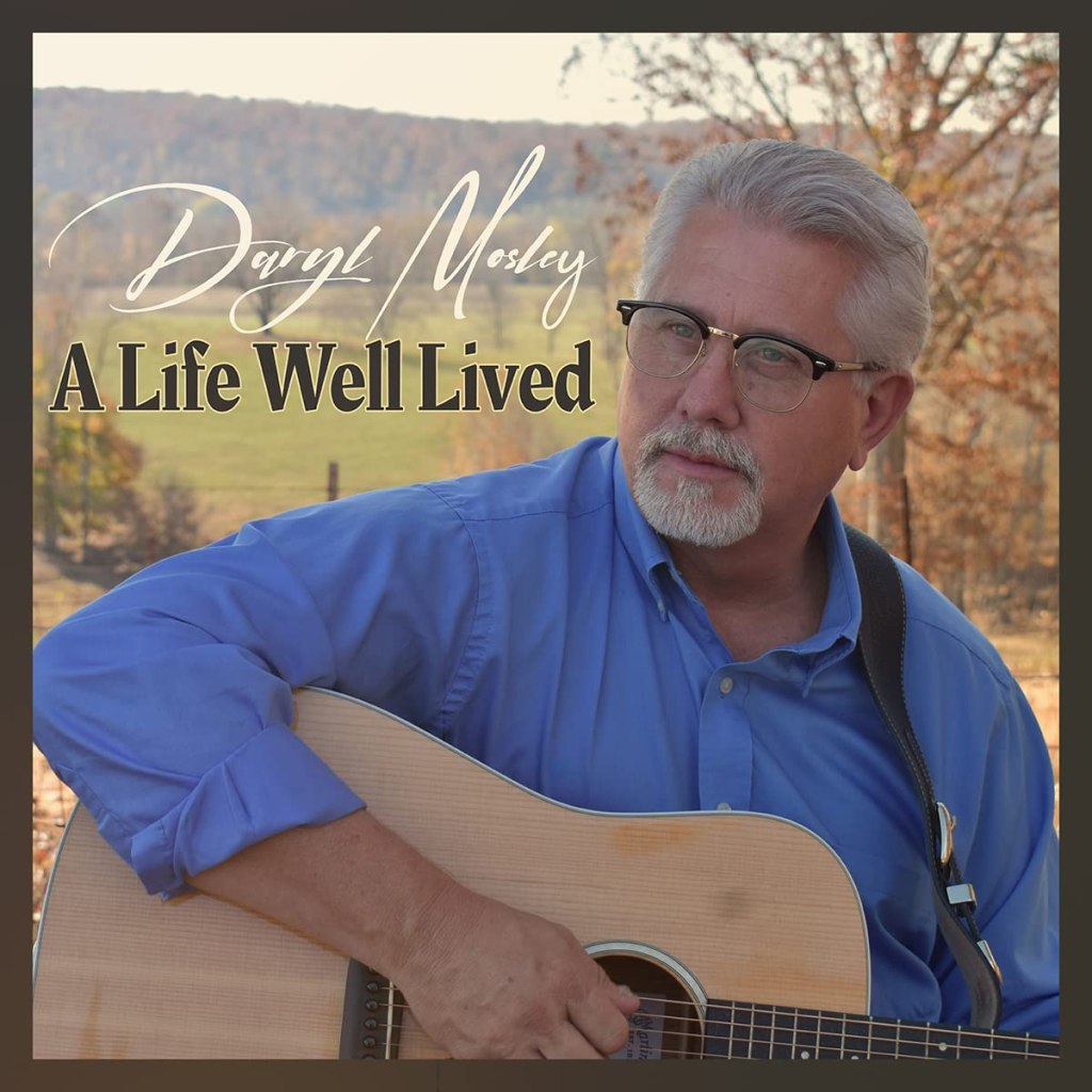 Daryl Mosley-A Life Well Lived