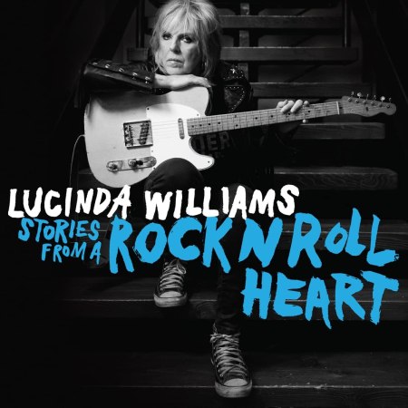Lucinda Williams-Stories from a Rock n Roll Heart