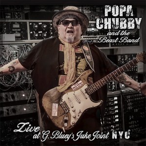 Popa Chubby--Live at G. Bluey's Juke Joint NYC