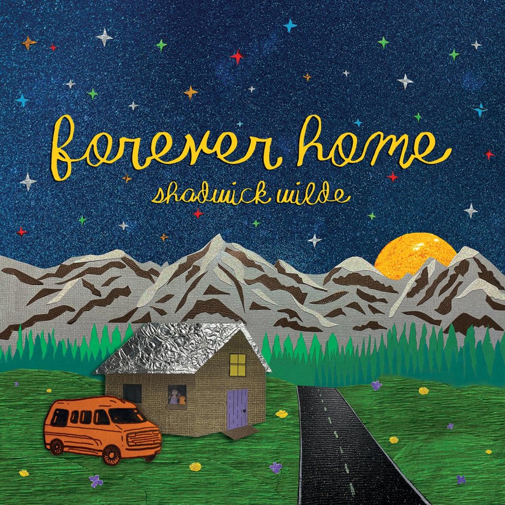 Forever Home--Shadwick Wilde