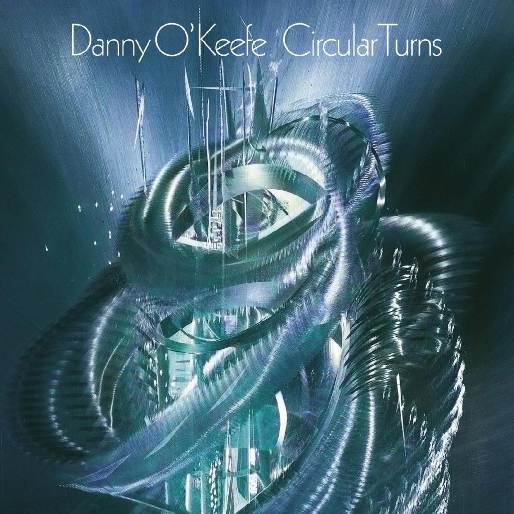 Danny O'Keefe--Circular Turns