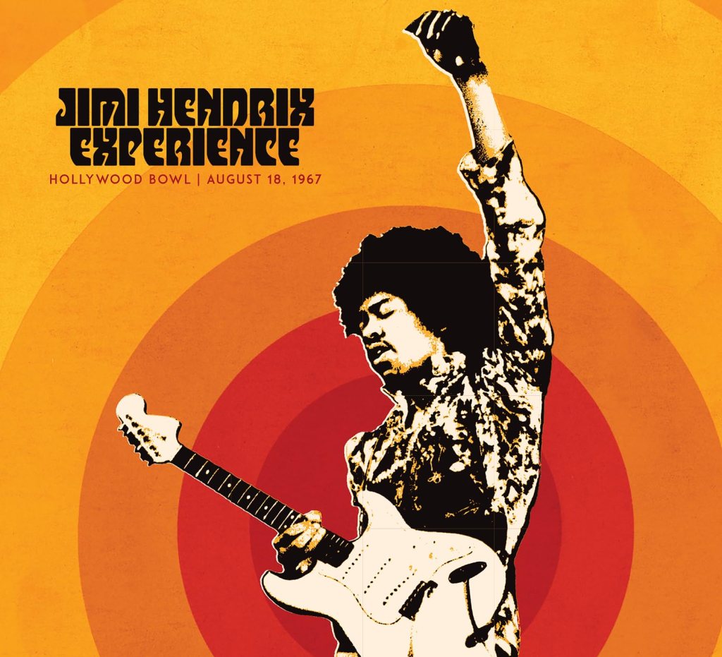 Jimi Hendrix Experience—Hollywood Bowl August 18, 1967