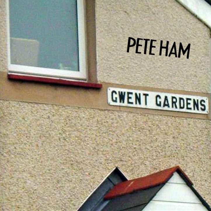 Pete Ham--Gwent Gardens