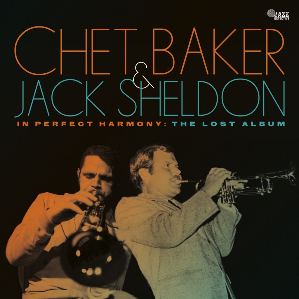 Chet Baker & Jack Sheldon--In Perfect Harmony
