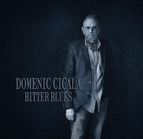 Domenic Cicala Bitter Blues