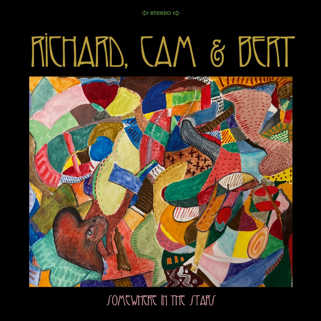 Richard, Cam & Bert--Somewhere in the Stars