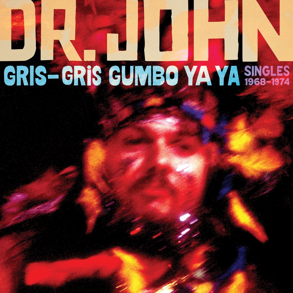 Dr. John--Gris-Gris Gumbo Ya Ya