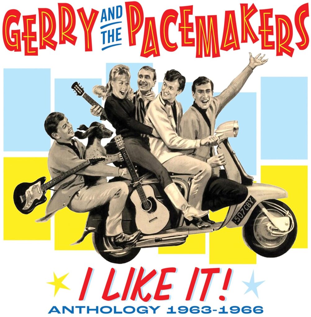 Gerry and the Pacemakers--I Like It! Anthology