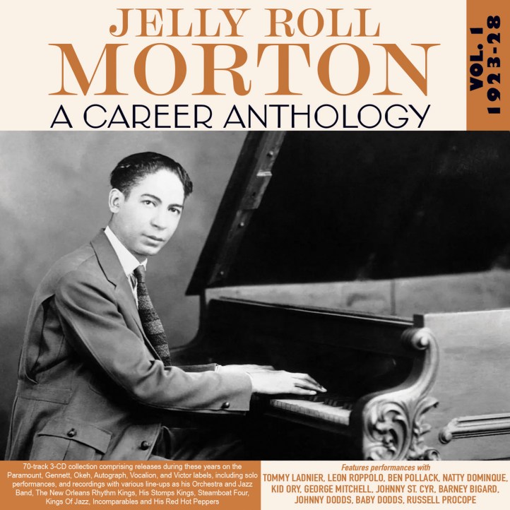 Jelly Roll Morton-A Career Anthology