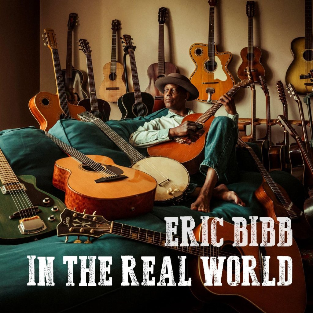 Eric Bibb--In the Real World