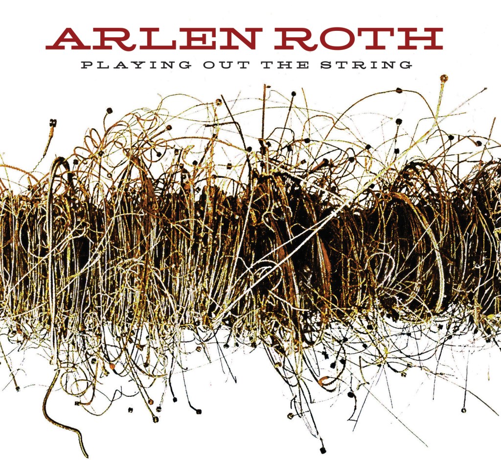 Arlen Roth--Playing Out the String