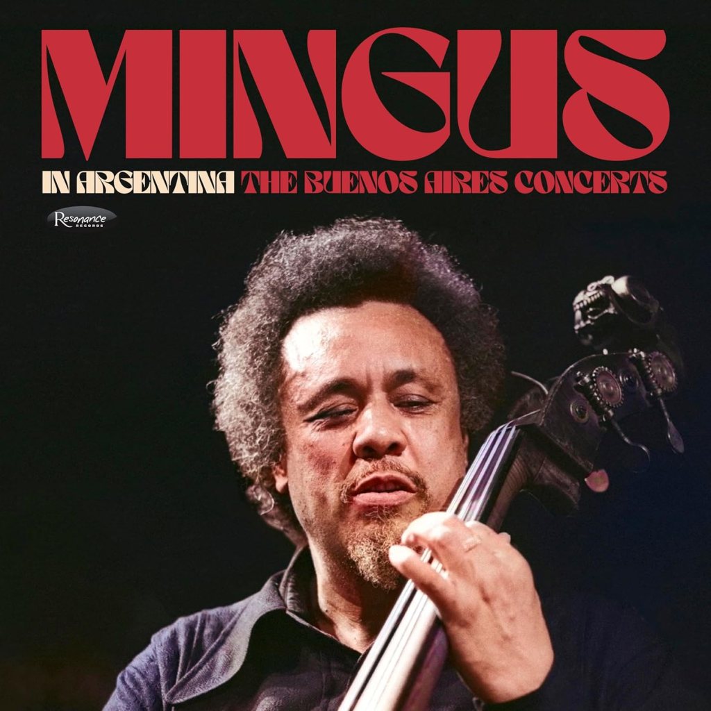 Charles Mingus--Mingus in Argentina