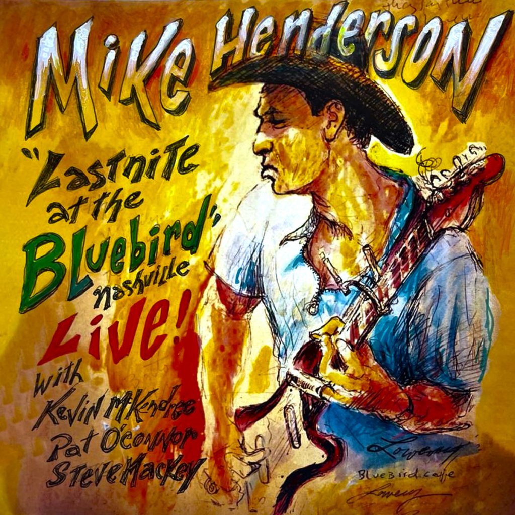 Mike Henderson--Last Nite at the Bluebird