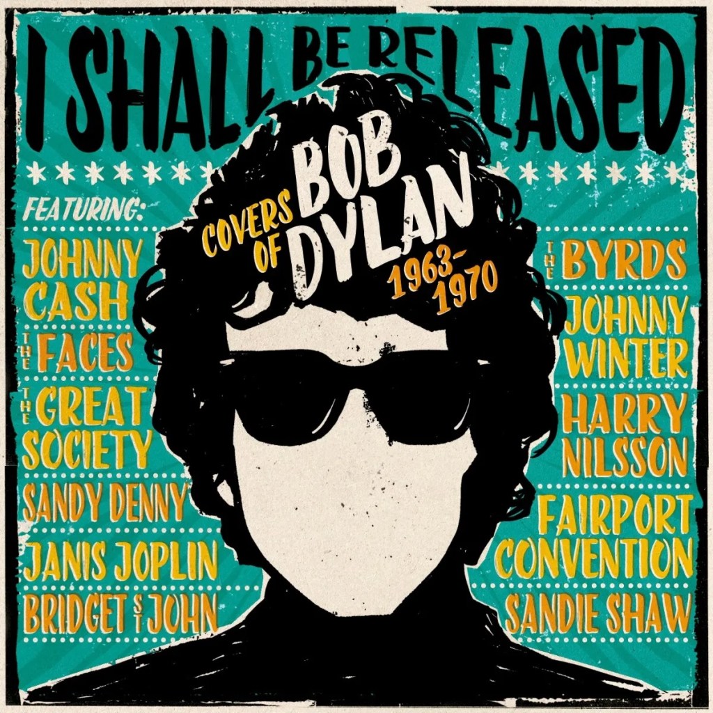 I Shall Be Released--Covers of Bob Dylan