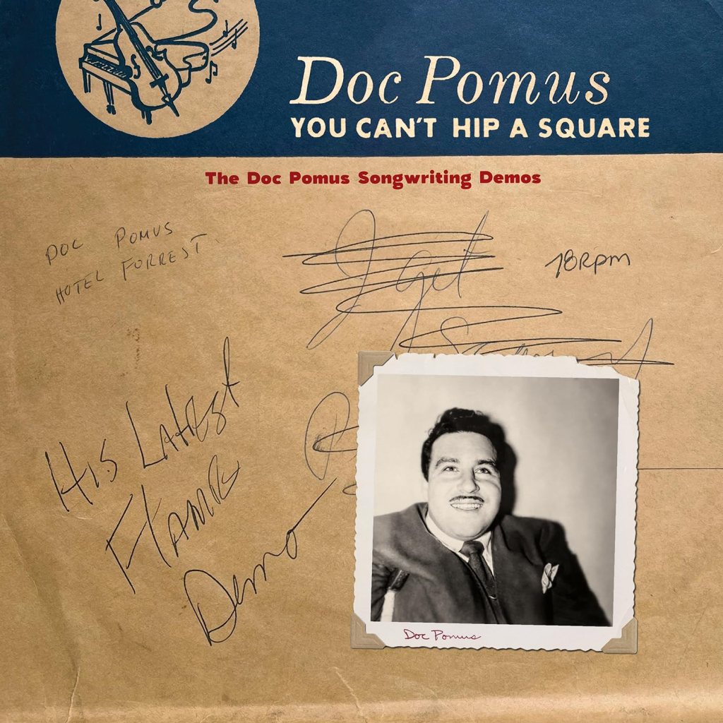 Doc Pomus: You Can't Hip a Square