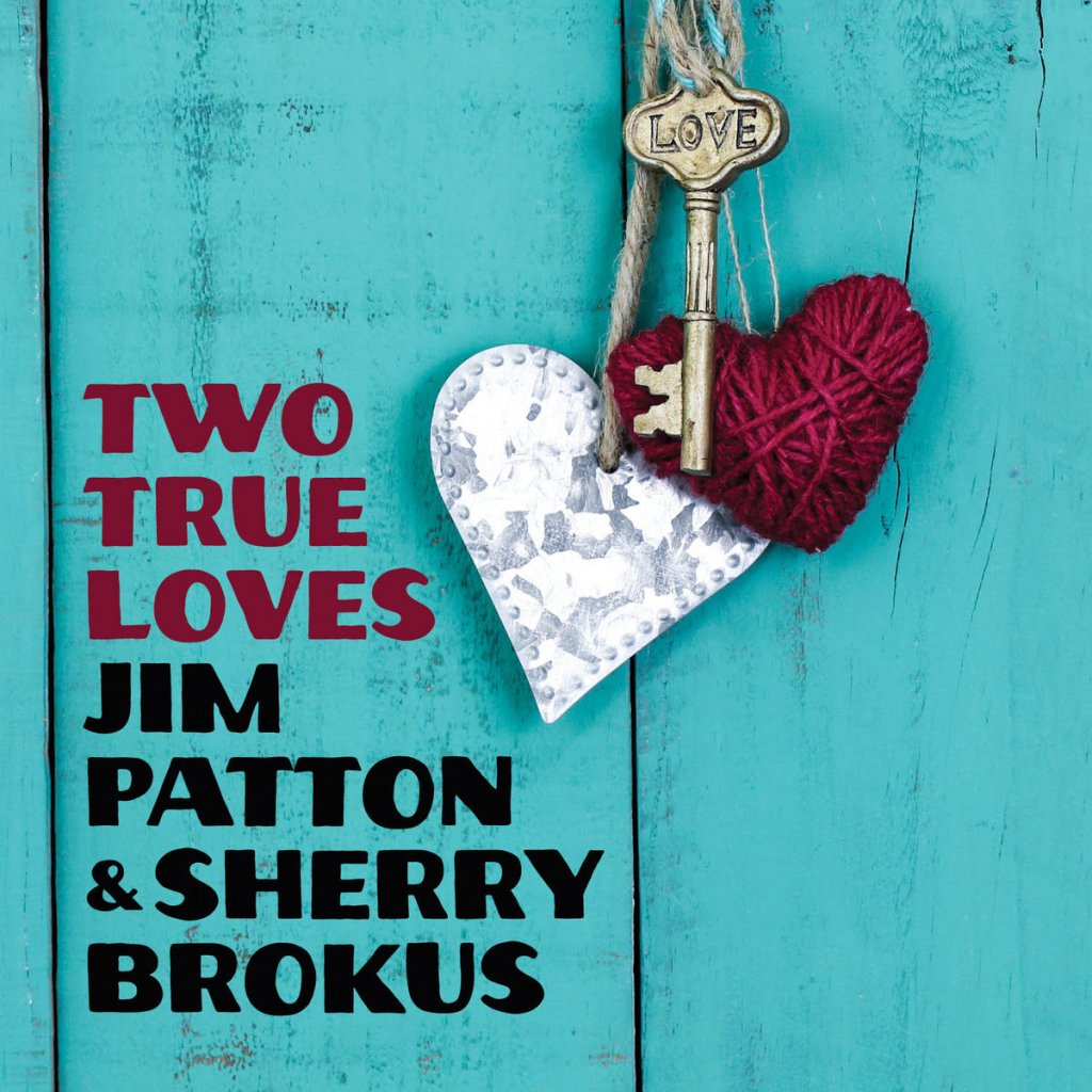 Patton & Brokus--Two True Loves