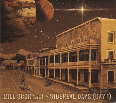 Bill Scorzari--Sidereal Days (Day 1)