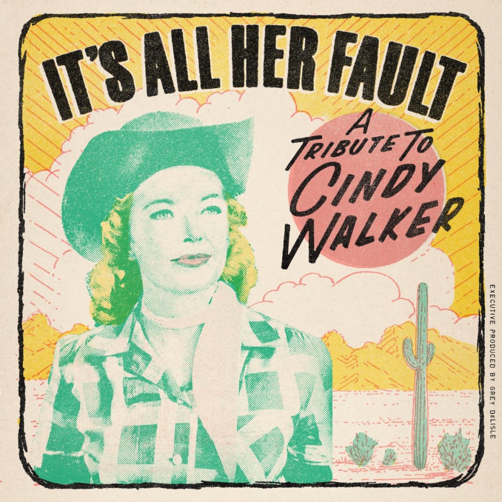It's All Her Fault: A Tribute to Cindy Walker