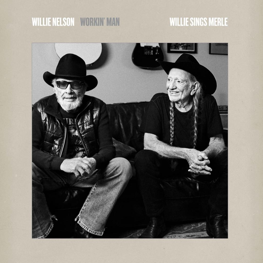 Willie Nelson: Workin' Man—Willie Sings Merle