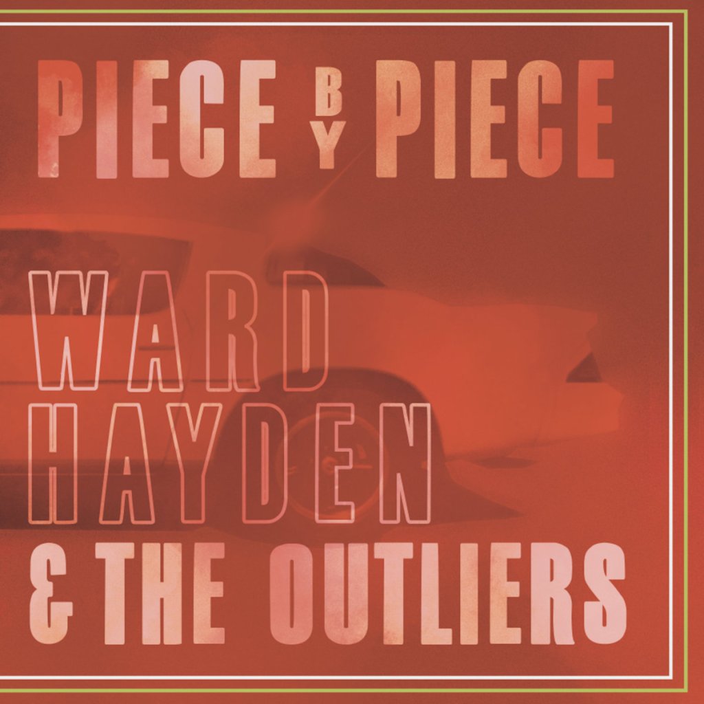 Ward Hayden--Piece by Piece