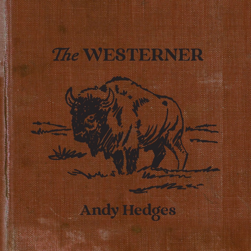 Andy Hedges--The Westerner