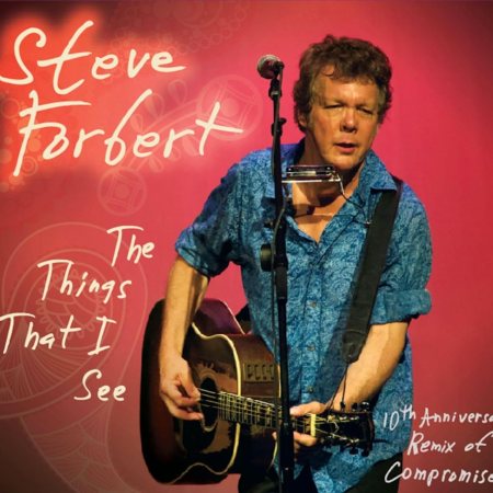 Steve Forbert—The Things That I See