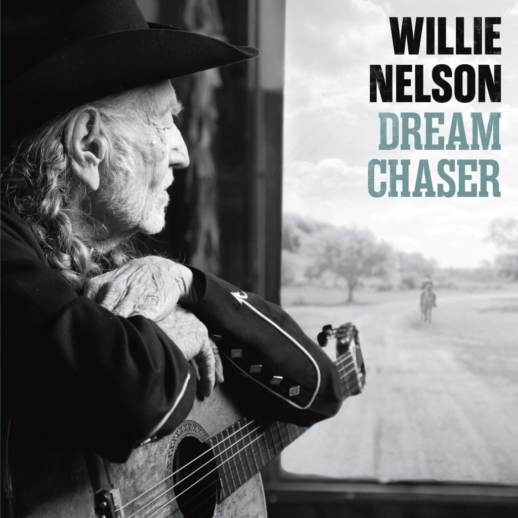 Willie Nelson--Dream Chaser