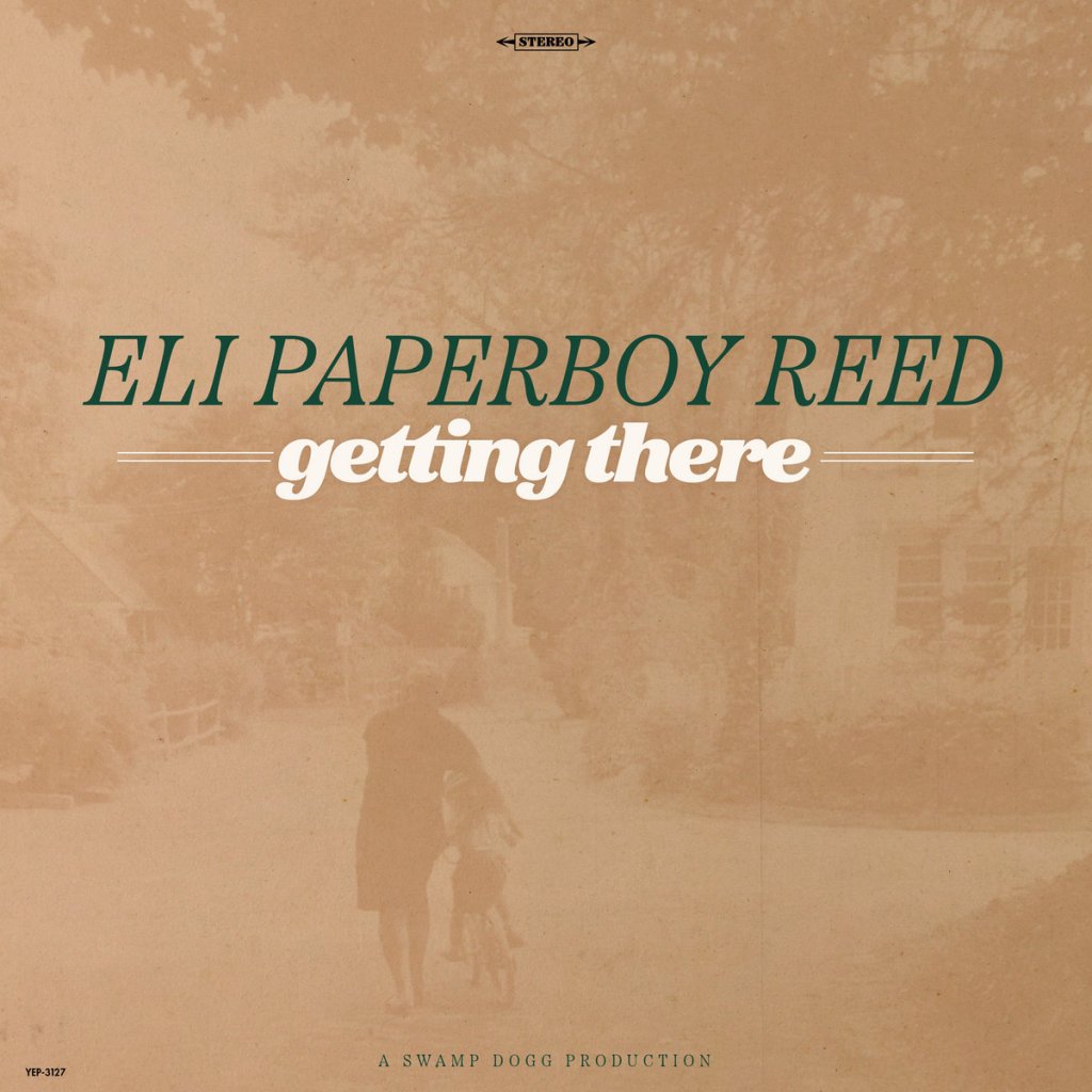 Eli Paperboy Reed--Getting There