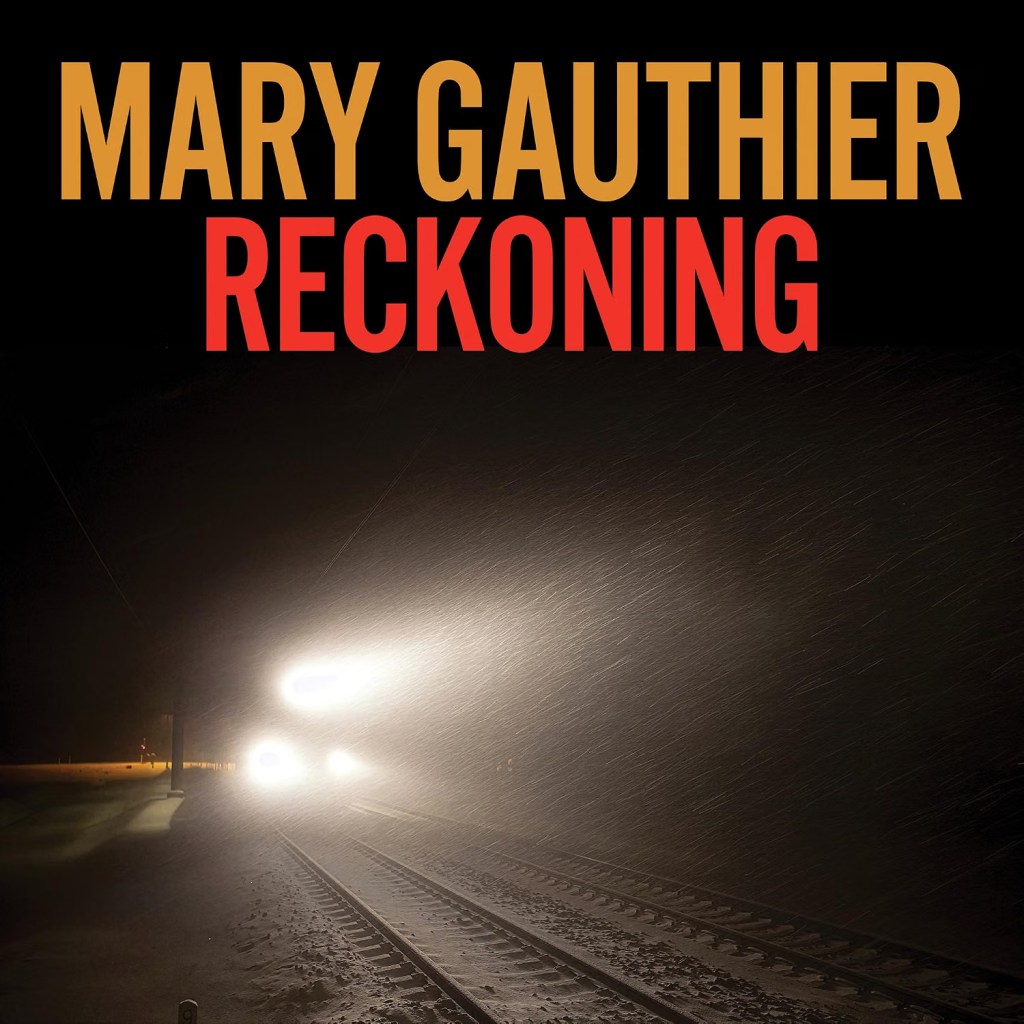 Mary Gauthier--Reckoning